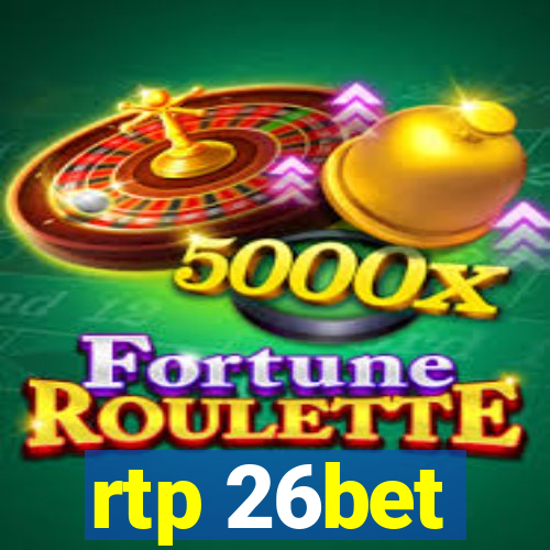 rtp 26bet